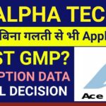 ACE Alpha Tech Ltd IPO GMP