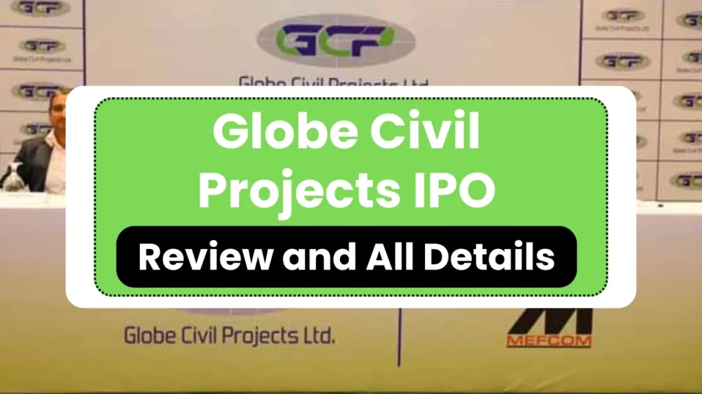 Globe Civil Projects IPO GMP