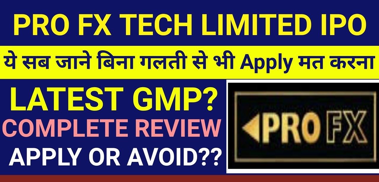 Pro FX Tech Ltd IPO GMP